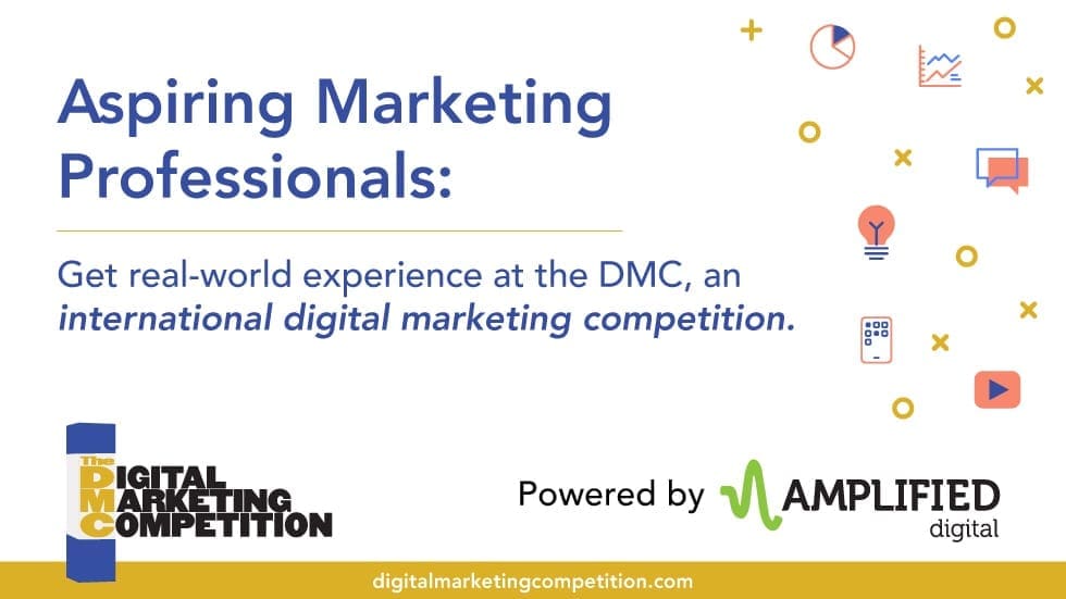 Aspiring Marketing Professionals: Get Real-World Experience at the Digital Marketing Competition