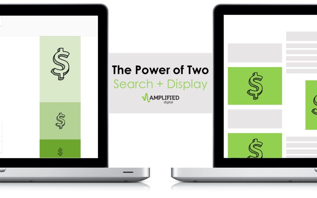 Search + Display Advertising: The Power of Two