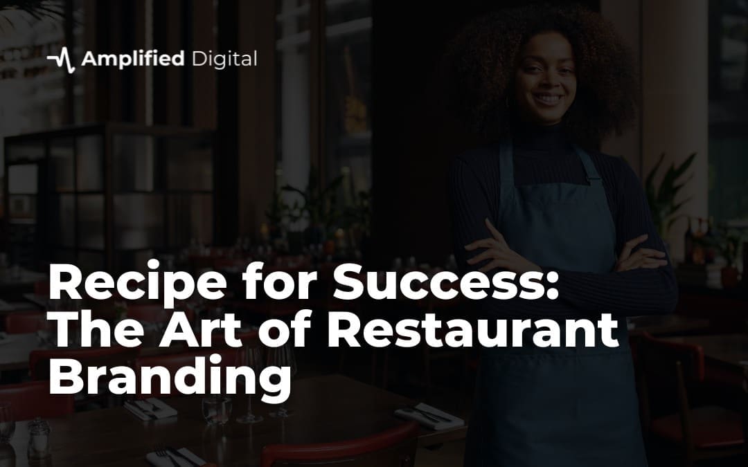 Recipe for Success: The Art of Restaurant Branding