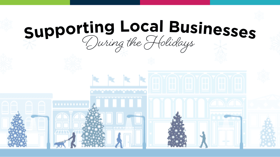 Supporting Local Businesses During the Holidays